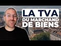 La TVA du marchand de biens