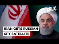 Why Iran’s New Spy Satellite From Russia Is Making Israel, US & Others Wary