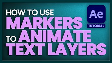 Make Your Text ANIMATE with Markers in After Effects!
