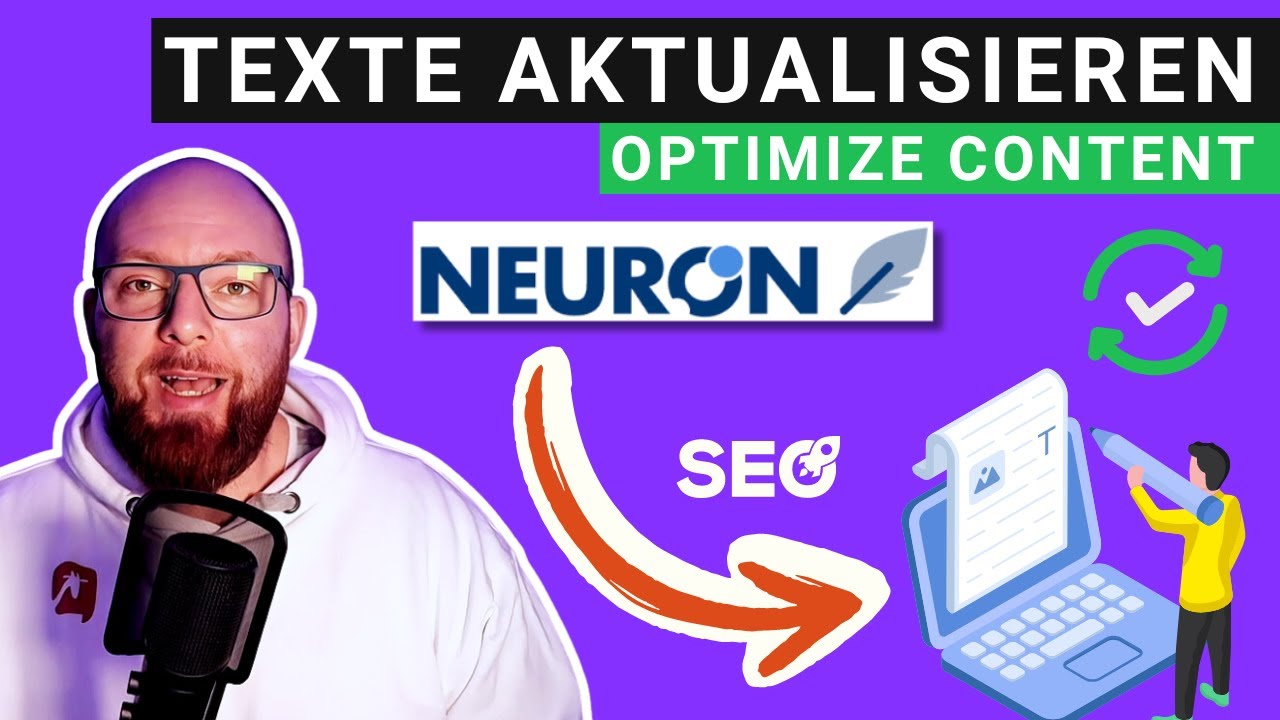 Content-Boost mit NeuronWriter: SEO Texte optimieren für bessere SERPs 🚀