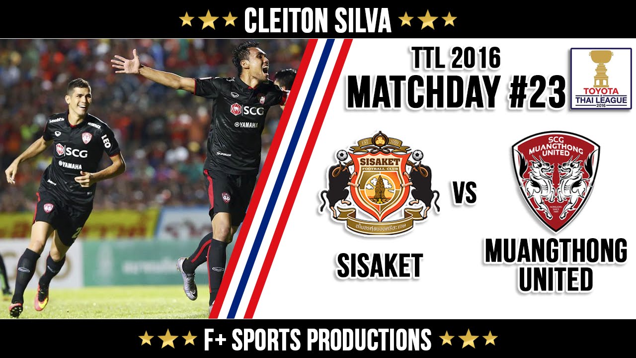 Cleiton Silva x Sisaket ● Highlights ● Matchday #23 ● TPL 2016