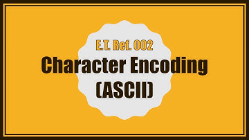 Character Encoding (ASCII) Explained in Haste | How Computers Store English Letters