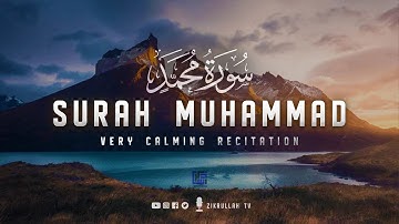 سوره محمد (سوره محمد) - با تلاوت زیبا قلب خود را آرام کنید | تلویزیون ذکرالله
