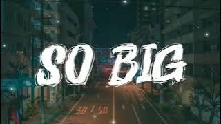 Iyaz - So Big (Lyrics) | Now with a girl like you Nothing you can't do