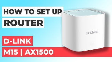 ✅ How to Setup D-LINK M15 | How to Set Up D-Link AX1500 M15 WiFi Router