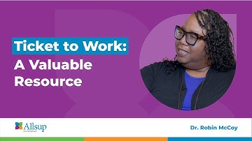 Ticket To Work: A Valuable Resource