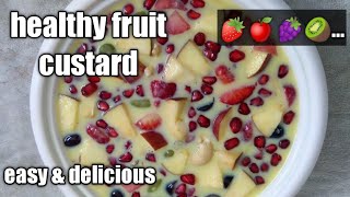 fruit custard recipe ,healthy tasty dessert.easy tadka recipe