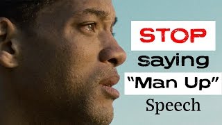 Why You Should STOP Saying Man Up - with Stefanos Sifandos Motivational Speech