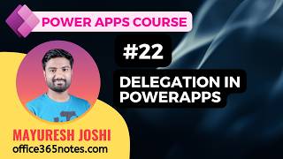 Details 22. Delegation in PowerApps Update