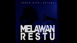 Mahalini - Melawan Restu Cover by Ahmad Rizki Antono