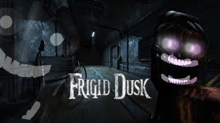 Frigid Dusk Parte 2 |ToxicIUTU