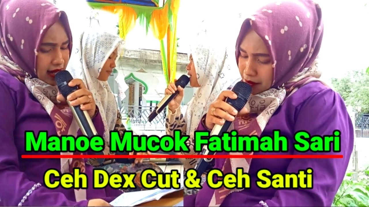 Dex Cut & Santi Syair Manoe Pucoek Fatimah