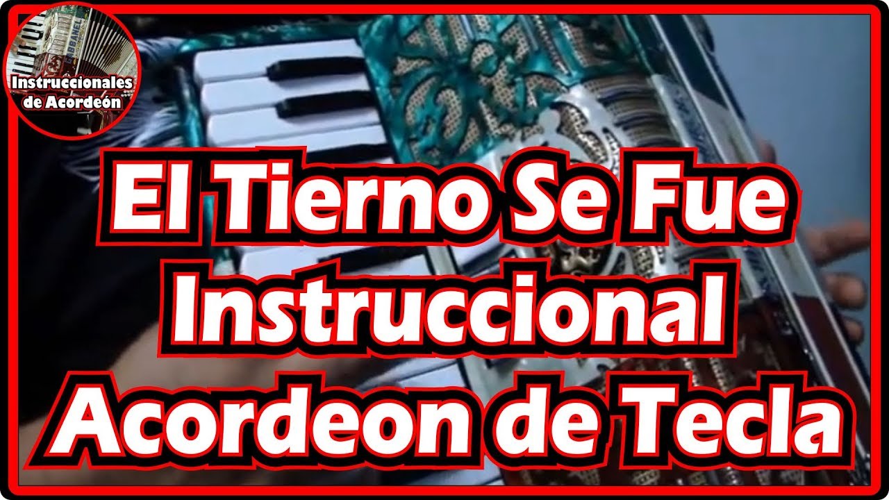 El Tierno Se Fue Instruccional Como tocar Acordeon Teclas YouTube