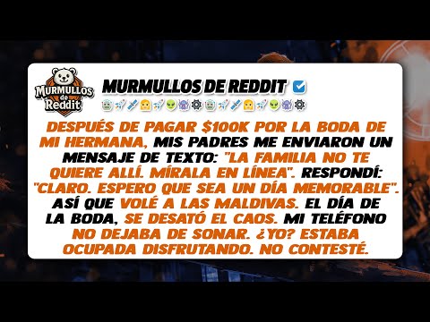 Mis padres me enviaron un mensaje de texto: "Tienes prohibido venir a la boda de tu hermana. Mírala