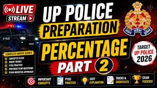Percentage Part 2 Live | UP Police Maths Preparation 2026 | Important Questions & Tricks