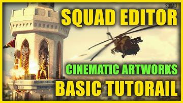 SQUAD EDITOR (SDK) CINEMATIC ARTWORK TUTORIAL (2022)