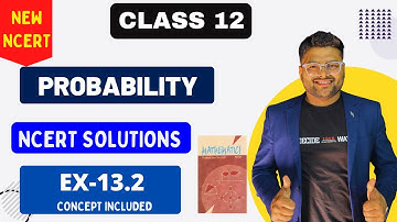 Chapter 13 Probability NCERT Solutions I EX 13.2 I New NCERT Solutions Class 12 I Class 12 I A4S