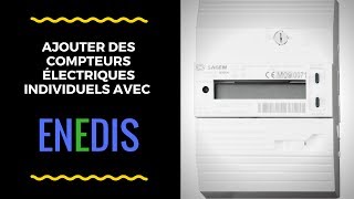 Ajout de compteur avec ENEDIS - Cas pratique et remplissage du dossier de raccordement