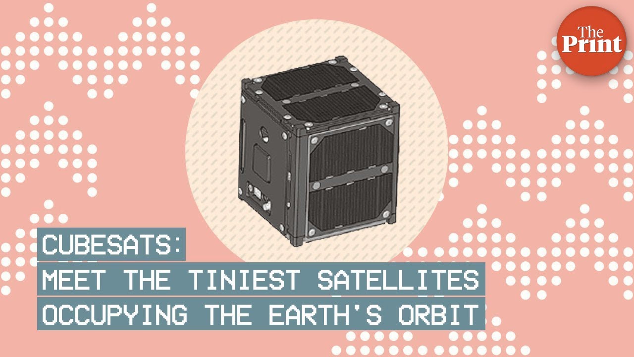 CubeSats: Meet the tiniest satellites occupying the Earth's orbit