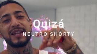 Neutro Shorty - Quizá (Vídeo Oficial)