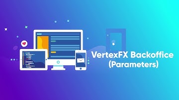 VertexFX BackOffice Feature (Parameters)
