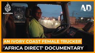 Trucking: The world of a female trucker in Ivory Coast | Africa Direct Documentary