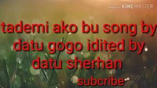 tammi ako bu tayan  song by gogo
