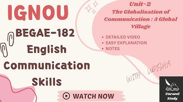 IGNOU | BEGAE-182 Unit-2 The Globalization of Communication: A Global Village @UnravelStudy