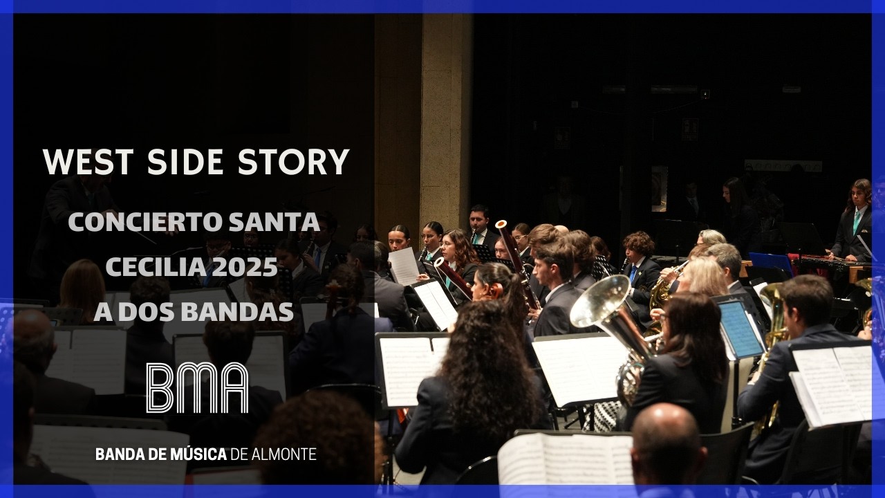 West Side Story (L.Bernstein) Concierto Santa Cecilia A Dos Bandas 2025. Banda Municipal de Almonte.