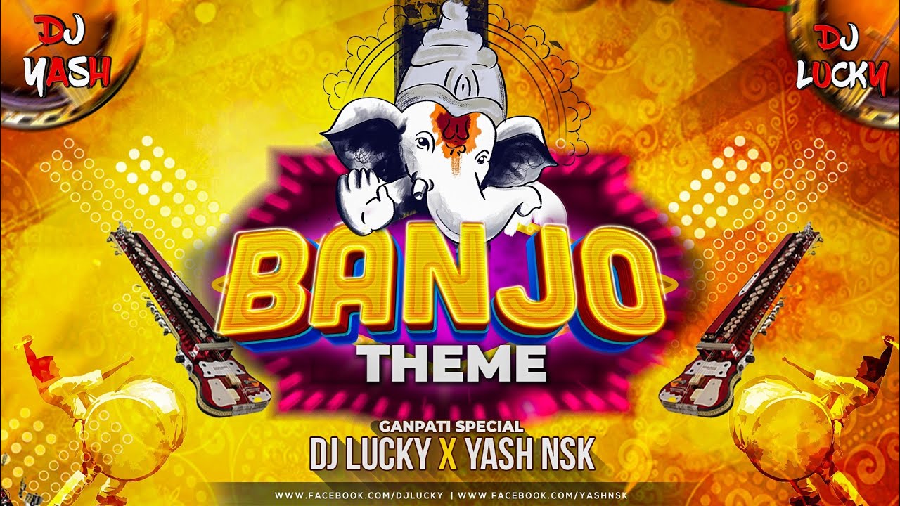 Ganpati Special  Banjo Theme  Dhol Tasha Mix   2021  DJ Lucky  DJ Yash Nsk Remix