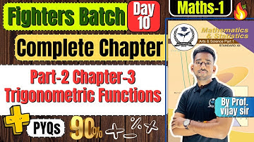 Part-2 Complete Chapter 3 Trigonometric Functions Class 12th Maths-1 #fightersbatch #newindianera