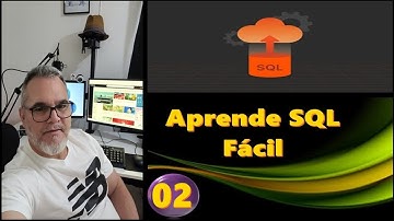 🎯Curso de Tecnologia e Programação - SQL Completo: Do Zero ao Avançado - 02