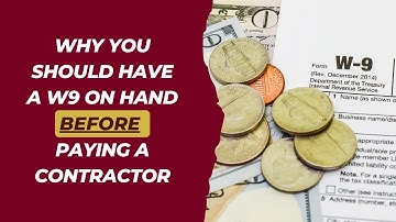 Why You Need A W9 Before Paying Contractors – Avoid Tax Filing Issues With 1099s