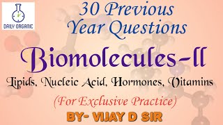 Biomolecules - Previous Year Questions | NEET, JEE, CET, KVPY | By- Vijay D Sir