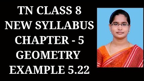8th Maths Ch-5 Geometry | Example-5.22 | Samacheer One plus One channel