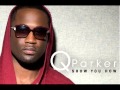 Q Parker - Yes (Remix) feat. LL Cool J & Raheem DeVaughn