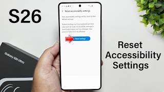 Samsung Galaxy S26 / S26+ / S26 Ultra : How To Reset Accessibility Settings On Samsung