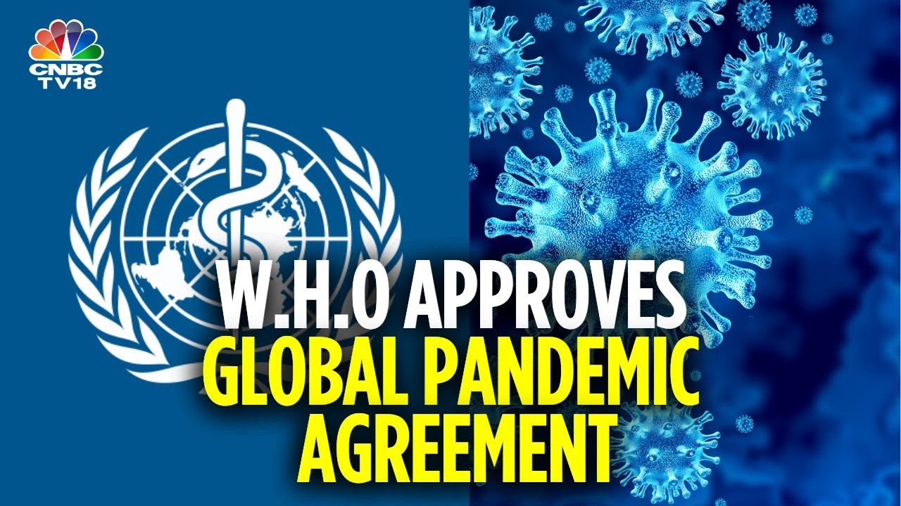 124 Nations Approve WHO Global Pandemic Treaty As Asian Countries ...