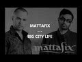 Mattafix - Big City Life (Traduction by FrenchTradRAP)