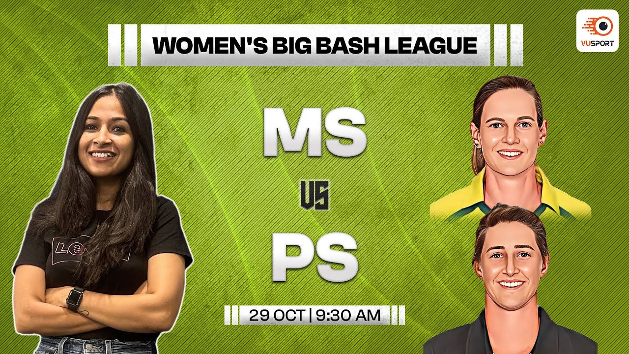 MS W vs PS W Dream11 Prediction | Women's Big Bash League T20 | MS W vs PS W Fantasy Prediction