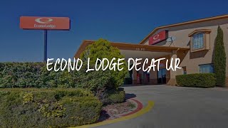 Econo Lodge Decatur Review - Decatur , United States of America