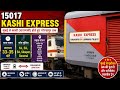 15017 Kashi Express | 15017 LTT - GKP | 15018 GKP - LTT | 15017 | 15018