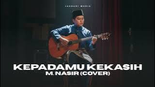 M. Nasir - Kepadamu Kekasih (Cover) ver. Spanish R&B