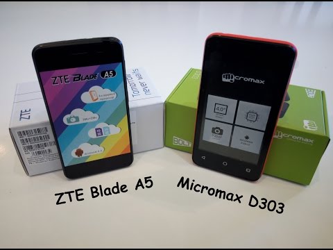 ZTE Blade A5 против Micromax D303 ZTE Blade A5 против Micromax D303