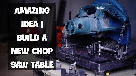 DIY Làm lại bàn cắt cho máy cắt đá ( Homemade Table Chop Saw )