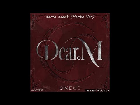 Oneus - Same Scent (Penta Ver.) [Hidden Vocals]