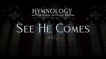 See He Comes #422