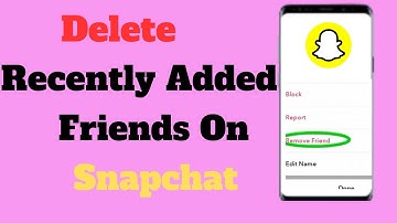 How To Remove Recently Added Friends On Snapchat 2024