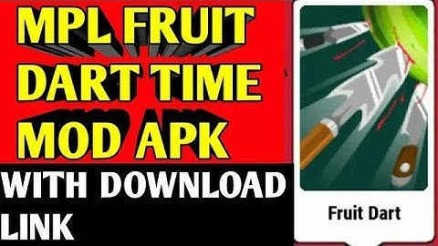 New MPL  Fruit Dart  GamecMOD APK 1.0.51 🔥🔥🔥🔥
