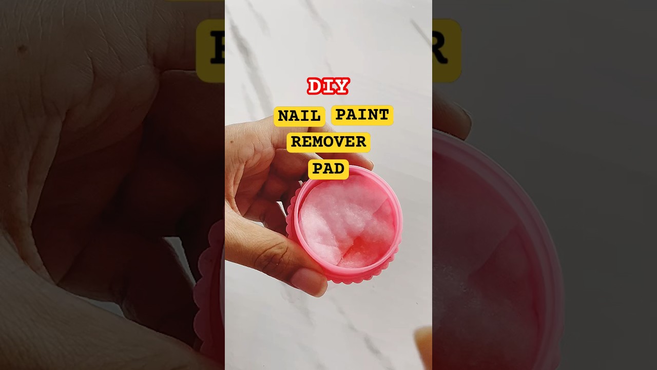 👉DIY Nail Paint Remover Pad 😱😍💯